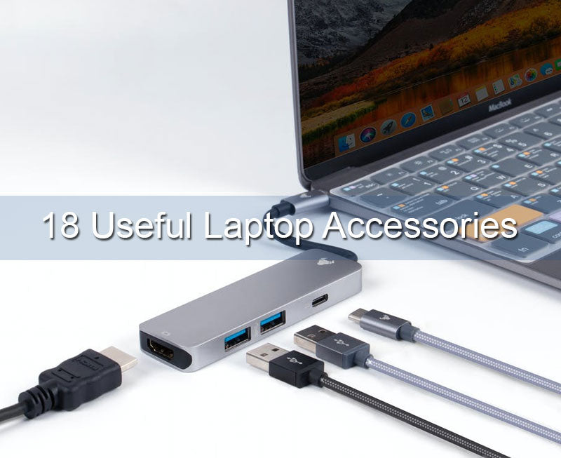 18 Useful Laptop Accessories Everyone Should Be Using 18 Useful Laptop Accessories Everyone Should Be Using